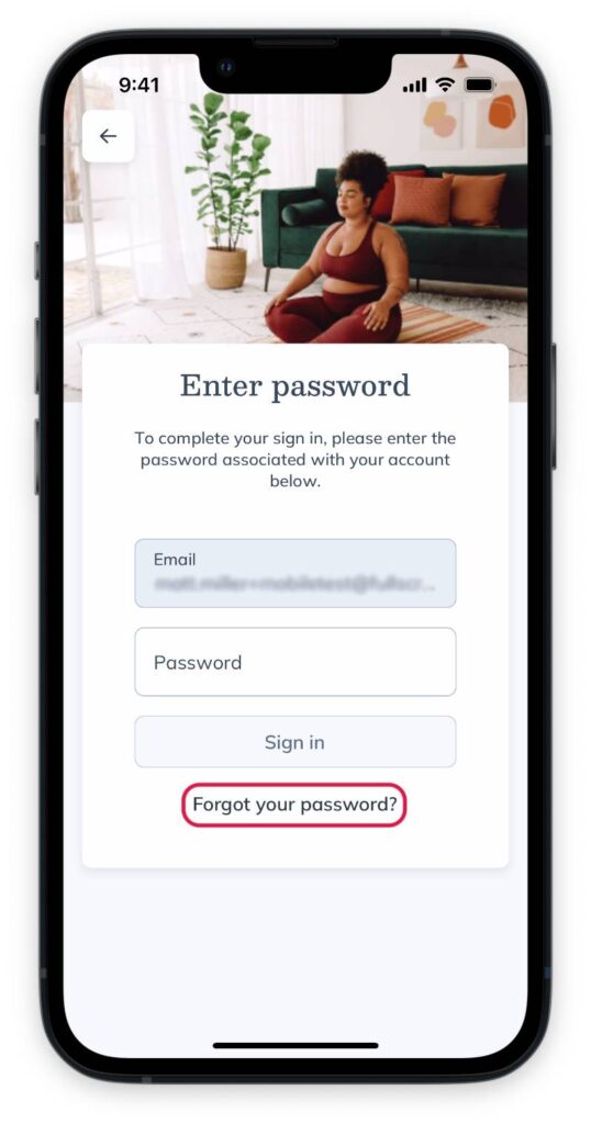 Tap Forgot your password.