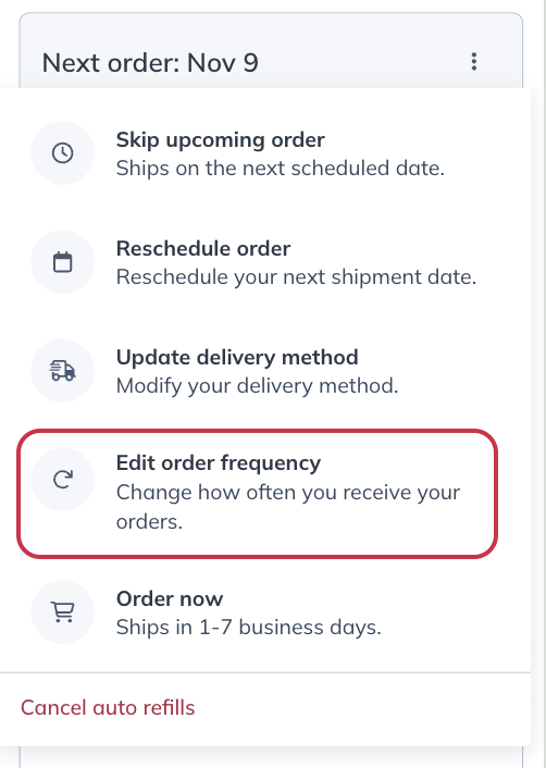 Managing shipping frequency from the auto refills screen.